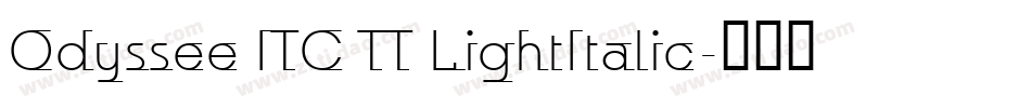 Odyssee ITC TT LightItalic字体转换